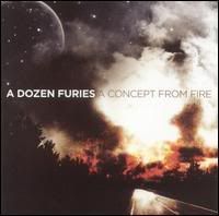 A Dozen Furies - A Concept From Fire (2005)