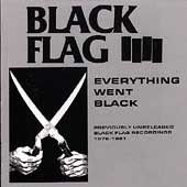 Black Flag - Everything Went Black (1982)