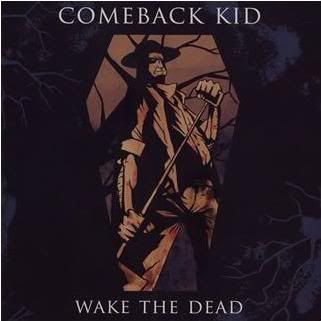 ComebackKid-WakeTheDead2005.jpg