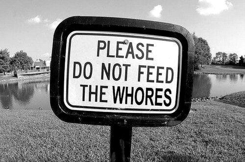 dont-feed-the-whores.jpg