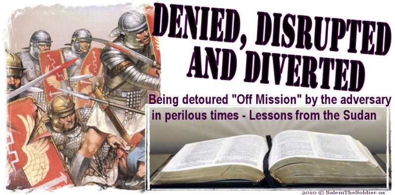 'Denied, Disrupted, And Diverted' - Detoured 'Off Mission' in perilous times. Lessons from Christianity in the Southern Sudan